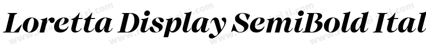 Loretta Display SemiBold Italic字体转换